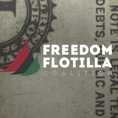 the Freedom Flotilla Coalition is joining with the No Harbour for Genocide campaign