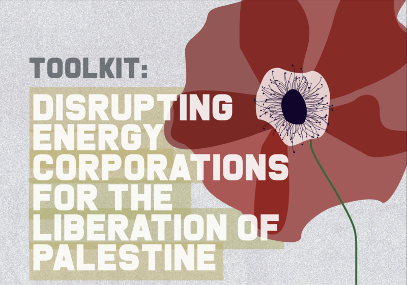 Toolkit – Disrupting Energy Corporations for the Liberation of Palestine